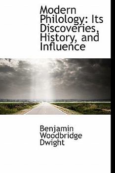 Hardcover Modern Philology: Its Discoveries, History, and Influence Book