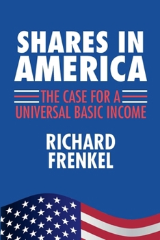 Paperback Shares In America: The Case For A Universal Basic Income Book