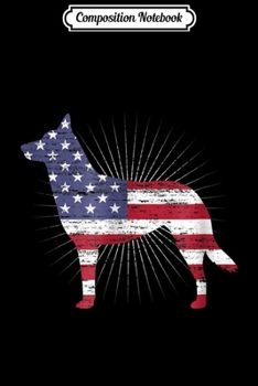 Composition Notebook: Dutch Shepherd American Flag Patriotic Dog Owner  Journal/Notebook Blank Lined Ruled 6x9 100 Pages