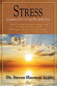 Paperback Stress: Climbing Out of the Pits With God Book