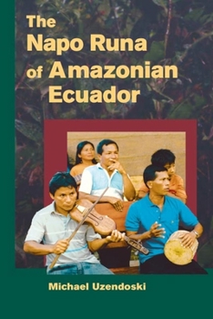 Paperback The Napo Runa of Amazonian Ecuador Book