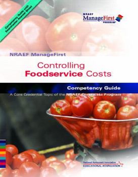 Paperback Controlling Foodservice Costs: NRAEF ManageFirst Competency Guide Book