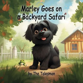 Paperback Marley Goes on a Backyard Safari Book