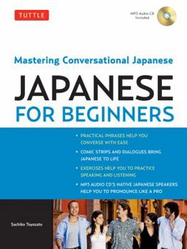 Paperback Tuttle Japanese for Beginners: Mastering Conversational Japanese (Downloadable Audio Included) [With CD] Book