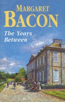 The Years Between - Book #2 of the Northrop Hall Trilogy