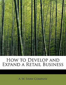 How to Develop and Expand a Retail Business