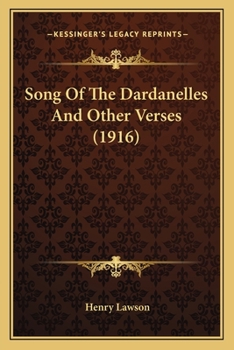 Paperback Song Of The Dardanelles And Other Verses (1916) Book