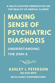 Paperback Making Sense of Psychiatric Diagnosis: Understanding the DSM-5 Book