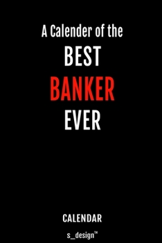 Calendar for Bankers / Banker: Everlasting Calendar / Diary / Journal (365 Days / 3 Days per Page) for notes, journal writing, event planner, quotes & personal memories