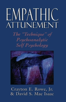 Paperback Empathic Attunement: The 'Technique' of Psychoanalytic Self Psychology Book