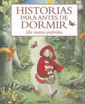 Hardcover Historias para antes de dormir.: Mis cuentos preferidos (Spanish Edition) [Spanish] Book