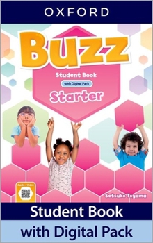 Misc. Buzz Starter Level Student Book with Digital Pack: Print Student Book and 2 Years' Access to Student E-Book, Workbook E-Book, Online Practice and Stud Book
