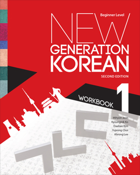 Paperback New Generation Korean Workbook: Beginner Level, Second Edition Book