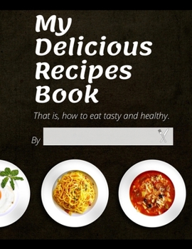 Paperback My Recipes Book: Make Your Cookbook, Save Your Recipes, Space For 120 Of Your Recipes Book