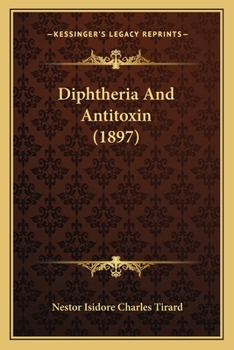 Paperback Diphtheria And Antitoxin (1897) Book
