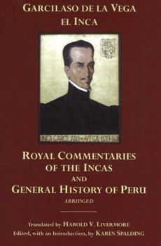 Hardcover The Royal Commentaries of the Incas and General History of Peru, Abridged Book