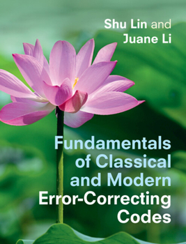Hardcover Fundamentals of Classical and Modern Error-Correcting Codes Book