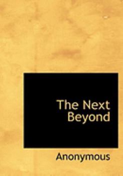 Paperback The Next Beyond [Large Print] Book