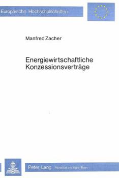Paperback Energiewirtschaftliche Konzessionsvertraege [German] Book