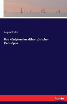 Paperback Das Königtum im altfranzösischen Karls-Epos [German] Book