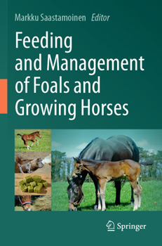Paperback Feeding and Management of Foals and Growing Horses Book