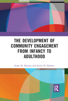 Paperback The Development of Community Engagement from Infancy to Adulthood Book