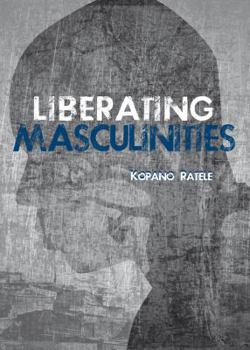 Paperback Liberating Masculinities Book