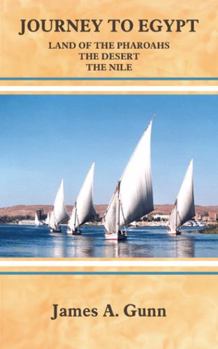 Paperback Journey to Egypt: Land of the Pharoahs - the Desert - the Nile Book