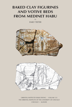Hardcover Baked Clay Figurines and Votive Beds from Medinet Habu Book