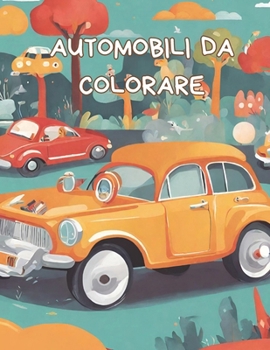 Automobili da colorare (Italian Edition)
