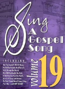 Spiral-bound Sing A Gospel Song volume 19 [Songbook] Book