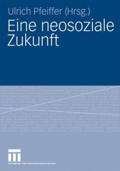 Paperback Eine Neosoziale Zukunft [German] Book