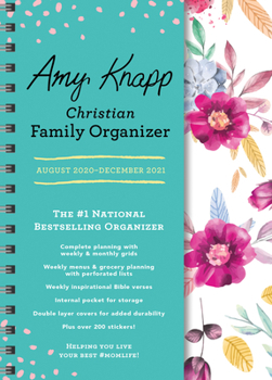 Calendar 2021 Amy Knapp's Christian Family Organizer: August 2020-December 2021 Book
