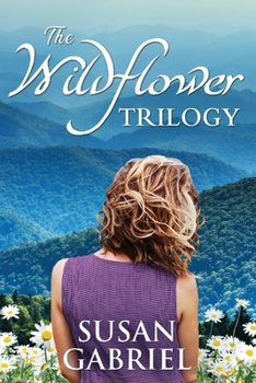 Paperback The Wildflower Trilogy: Southern Historical Fiction Box Set (3 books in one volume) Book