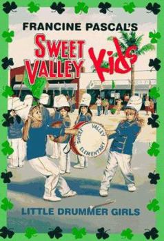 Little Drummer Girls (Sweet Valley Kids #75) - Book #75 of the Sweet Valley Kids