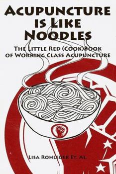 Acupuncture is Like Noodles