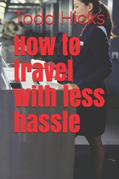 Paperback How to travel with less hassle Book