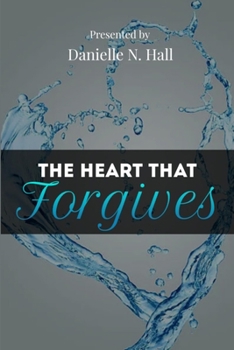 Paperback The Heart That Forgives Book