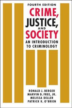 Paperback Crime, Justice, and Society: An Introduction to Criminology Book