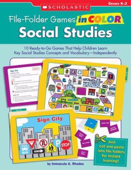 Paperback Social Studies, Grades K-2: 10 Ready-To-Go Games That Help Children Learn Key Social Studies Concepts and Vocabulary--Independently! Book