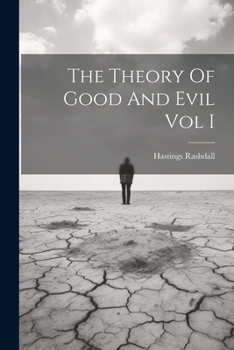 Paperback The Theory Of Good And Evil Vol I Book