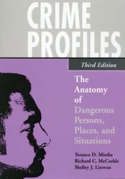 Paperback Crime Profiles: The Anatomy of Dangerous Persons, Places, and Situations Book