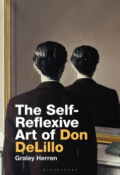 Paperback The Self-Reflexive Art of Don DeLillo Book