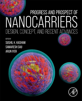 Paperback Progress and Prospect of Nanocarriers: Design, Concept, and Recent Advances Book