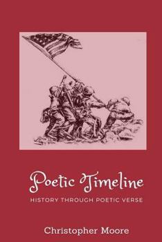 Paperback Poetic Timeline: History Through Poetic Verse Book