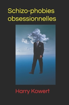 Paperback Schizo-phobies obsessionnelles [French] Book