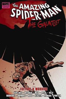 The Amazing Spider-Man: The Gauntlet, Vol. 3: Vulture & Morbius - Book #3 of the Spider-Man: The Gauntlet