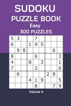 Paperback Sudoku Puzzle Book Easy: 300 Puzzles Volume 4 Book