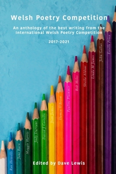 Paperback Welsh Poetry Competition Anthology 2017 - 2021 Book
