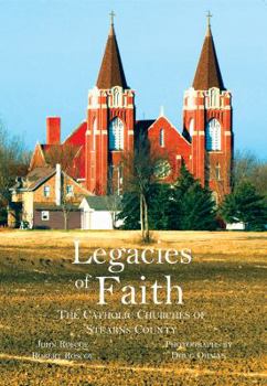 Paperback Legacies of Faith: The Catholic Churches of Stearns County Book